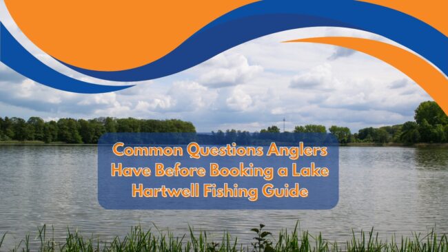 Common Questions Anglers Have Before Booking a Lake Hartwell Fishing Guide