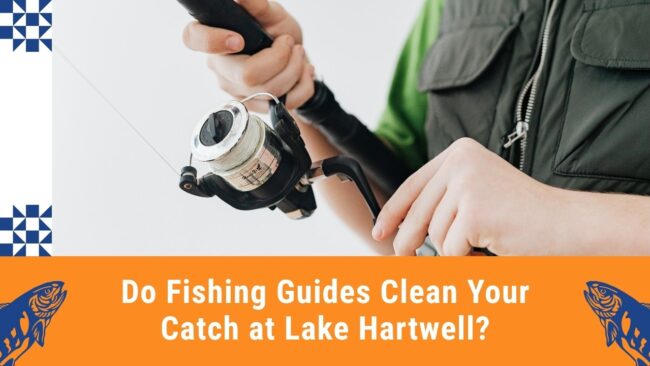 Do Fishing Guides Clean in Lake Hartwell